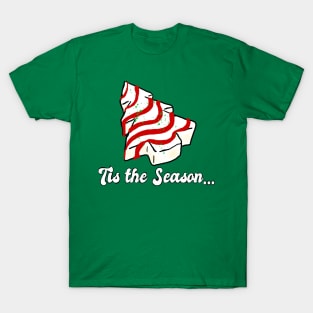 Tis the Season... T-Shirt